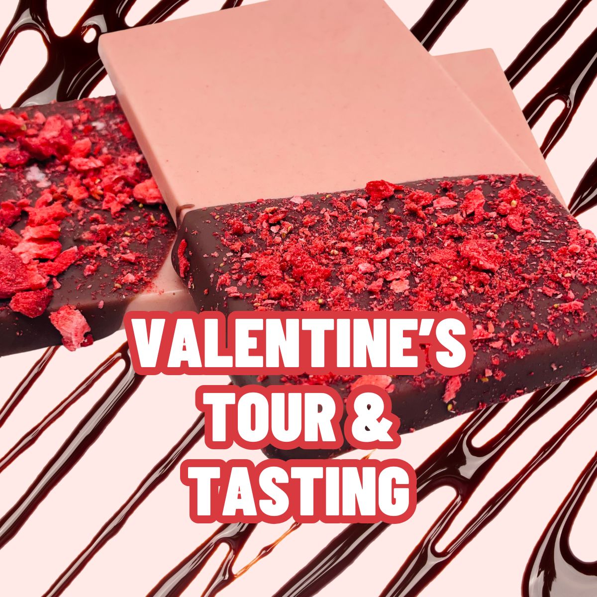 Valentine's Tour & Tasting